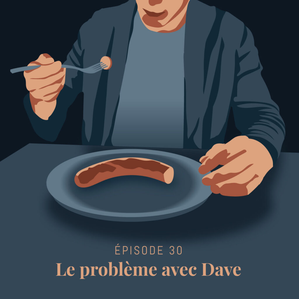 Écouter : Le problème avec Dave